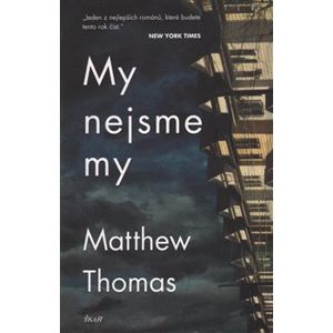 My nejsme my - Thomas Matthew