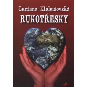 Rukotřesky - Luciana Klobušovská