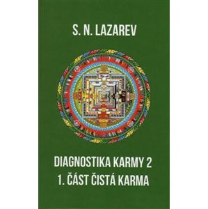 Diagnostika karmy 2 - 1. část. Čistá karma - S.N. Lazarev