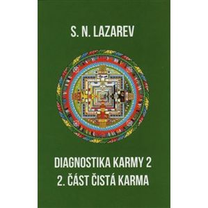 Diagnostika karmy 2 - 2. část. Čistá karma - S.N. Lazarev