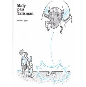 Malý pan Talisman - Chaim Cigan