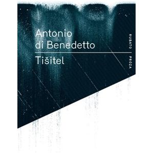 Tišitel - Antonio Di Benedetto
