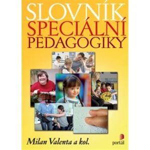 Slovník speciální pedagogiky - kol., Milan Valenta