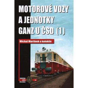 Motorové vozy a jednotky Ganz u ČSD (1) - Michal Martinek
