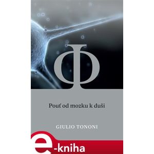 Pouť od mozku k duši - Giulio Tononi e-kniha
