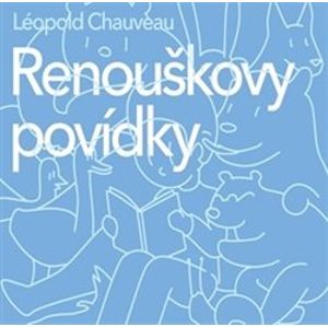 Renouškovy povídky, CD - Léopold Chauveau