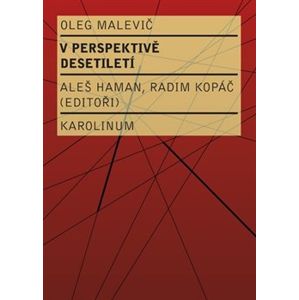V perspektivě desetiletí - Oleg Malevič