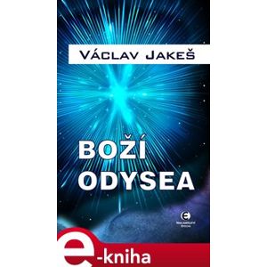 Boží Odysea - Václav Jakeš e-kniha
