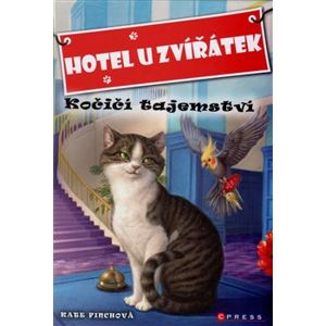 Hotel u zvířátek - Kočičí tajemství - Kate Finch