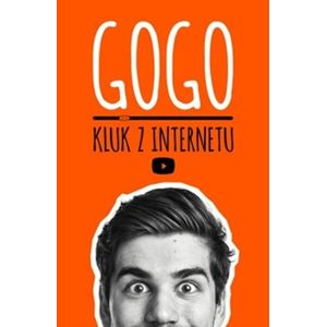 Gogo, kluk z internetu - GoGo