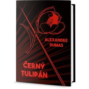 Černý tulipán - Alexandre Dumas st.