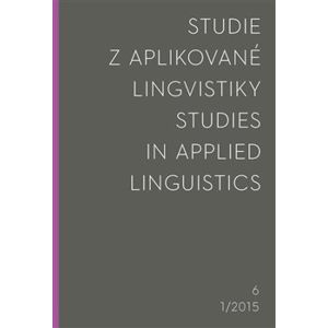 Studie z aplikované lingvistiky 2015/1. Studies in Applied Linguistics