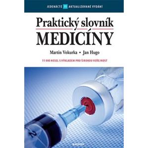 Praktický slovník medicíny (11. vyd.) - Martin Vokurka, Jan Hugo