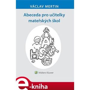 Abeceda pro učitelky mateřských škol - Václav Mertin e-kniha