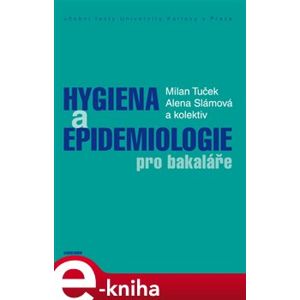 Hygiena a epidemiologie pro bakaláře - kol., Milan Tuček e-kniha