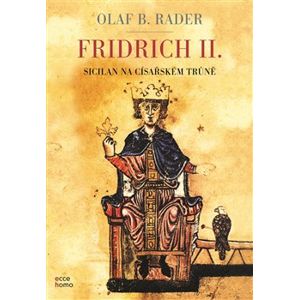 Fridrich II. - Olaf B. Rader