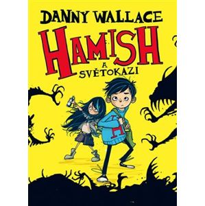 Hamish a Světokazi - Danny Wallace