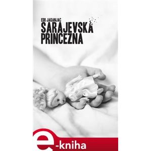 Sarajevská princezna - Edo Jaganjac e-kniha