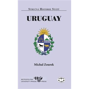 Uruguay - stručná historie států - Michal Zourek