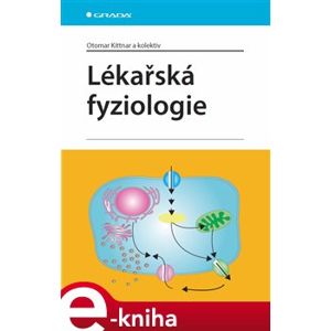 Lékařská fyziologie - Otomar Kittnar e-kniha
