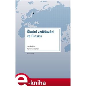 Školní vzdělávání ve Finsku - Jan Průcha e-kniha