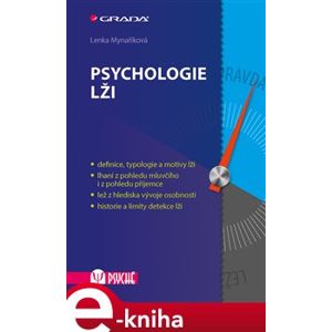 Psychologie lži - Lenka Mynaříková e-kniha