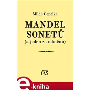 Mandel sonetů (a jeden za odměnu) - Miloň Čepelka e-kniha