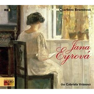 Jana Eyrová, CD - Charlotte Brontëová