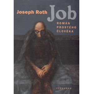 Job. Román prostého člověka - Joseph Roth