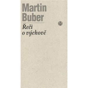 Řeči o výchově - Martin Buber