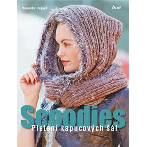 Scoodies – Pletení kapucových šál - Veronika Hugová