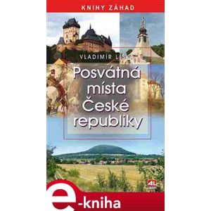 Posvátná místa České republiky - Vladimír Liška e-kniha
