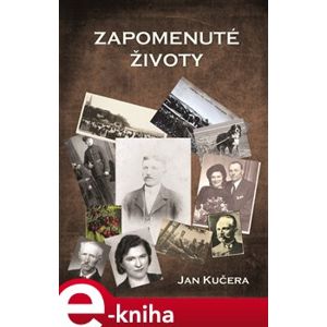 Zapomenuté životy - Jan Kučera e-kniha