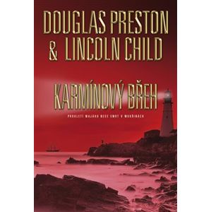 Karmínový břeh - Douglas Preston, Lincoln Child