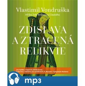 Zdislava a ztracená relikvie, mp3 - Vlastimil Vondruška