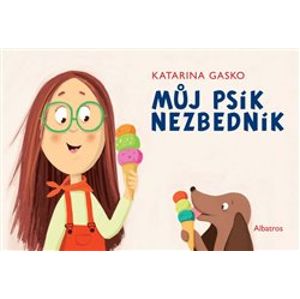 Můj psík Nezbedník - Katarína Gasko