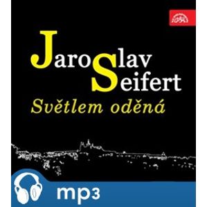 Světlem oděná, CD - Jaroslav Seifert