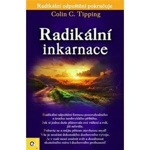 Radikální inkarnace - Colin Tipping