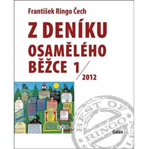 Z deníku osamělého běžce 1 /2012 - František Ringo Čech