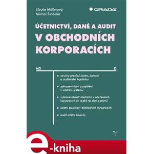 Účetnictví, daně a audit v obchodních korporacích - Libuše Müllerová, Michal Šindelář e-kniha