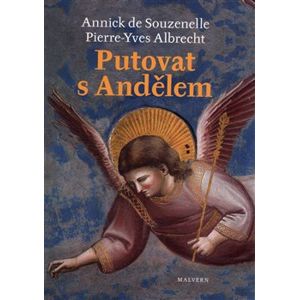 Putovat s andělem - Annick de Souzenelle, Pierre Yves Albrecht