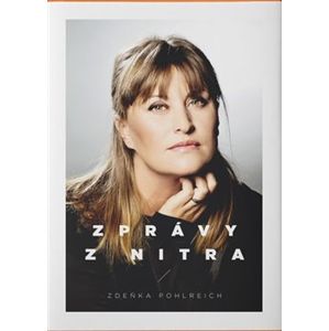 Zprávy z nitra - Zdeňka Pohlreich