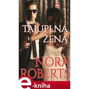 Tajuplná žena - Nora Robertsová e-kniha