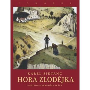 Hora Zlodějka - Karel Šiktanc