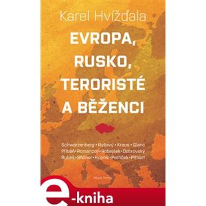 Evropa, Rusko, teroristé a běženci - kol., Karel Hvížďala e-kniha
