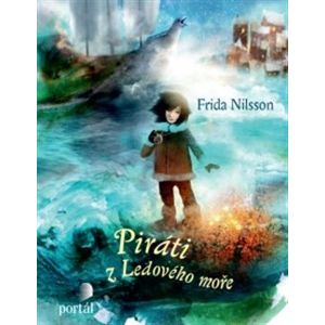 Piráti z Ledového moře - Frida Nilsson