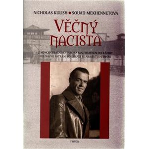 Věčný nacista - Nicholas Kulish, Souad Mekhennetová