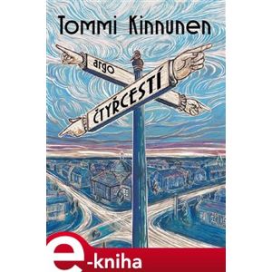 Čtyřcestí - Tommi Kinnunen e-kniha