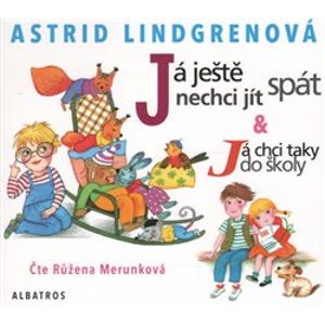 Já ještě nechci jít spát, CD - Astrid Lindgrenová
