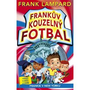 Frankův kouzelný fotbal 9. Frankie v New Yorku - Frank Lampard
